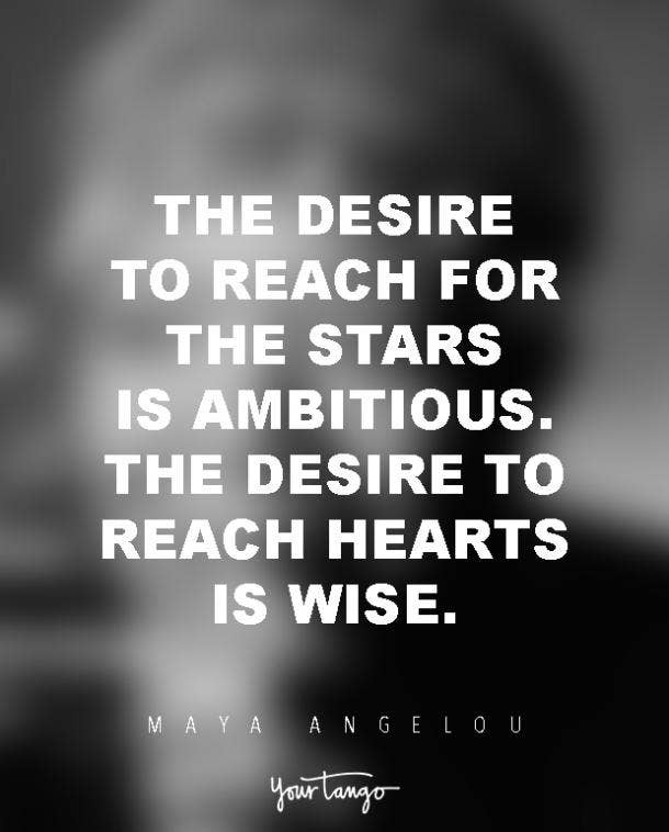 82 Best Maya Angelou Quotes That Taught Us The Meaning Of Life Yourtango 7736